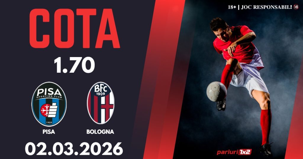 Pisa – Bologna, Ponturi Pariuri Fotbal Serie A, 02.03.2026