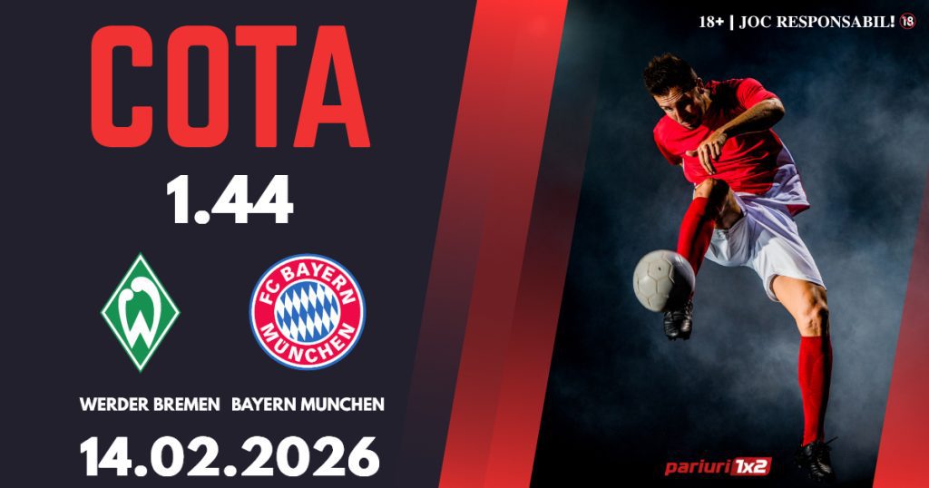Werder Bremen – Bayern Munchen, Ponturi Pariuri Fotbal Bundesliga, 14.02.2026