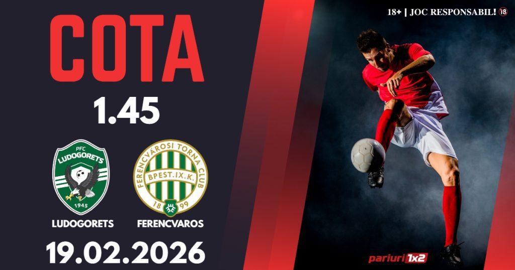 Ludogorets – Ferencvaros, Ponturi Pariuri Fotbal Europa League, 19.02.2026