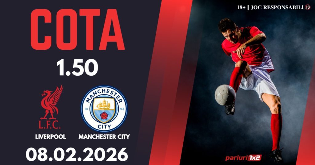 Liverpool – Manchester City, Ponturi Pariuri Fotbal Premier League, 08.02.2026