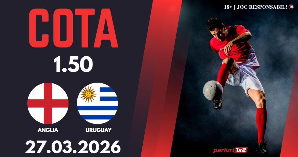 Anglia – Uruguay, Ponturi Pariuri Fotbal Amicale Internationale, 27.03.2026
