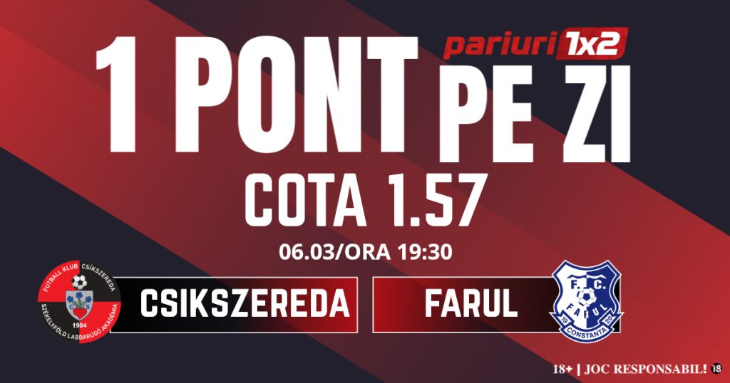 Un Pont pe Zi, 06 martie: Profitul vine din Superliga! Astăzi Csikszereda – Farul