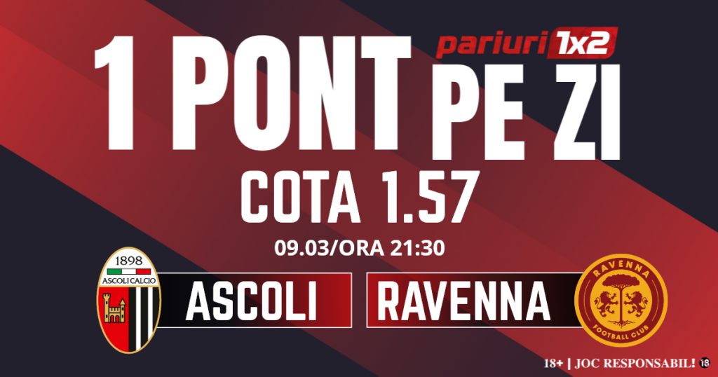 Un Pont pe Zi, 09 martie: Profitul vine din Serie C! Astăzi Ascoli – Ravenna