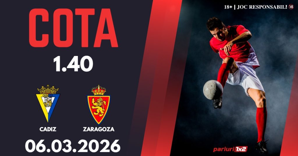 Cadiz – Zaragoza, Ponturi Pariuri Fotbal La Liga 2, 06.03.2026