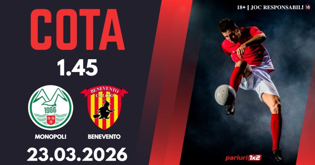 Monopoli – Benevento, Ponturi Pariuri Fotbal Serie C, 23.03.2026