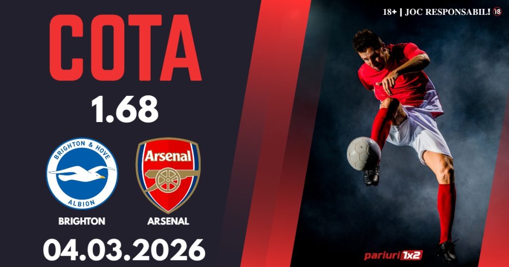 Brighton – Arsenal, Ponturi Pariuri Fotbal Premier League, 04.03.2026