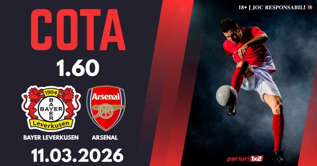 Bayer Leverkusen – Arsenal, Ponturi Pariuri Fotbal Liga Campionilor, 11.03.2026