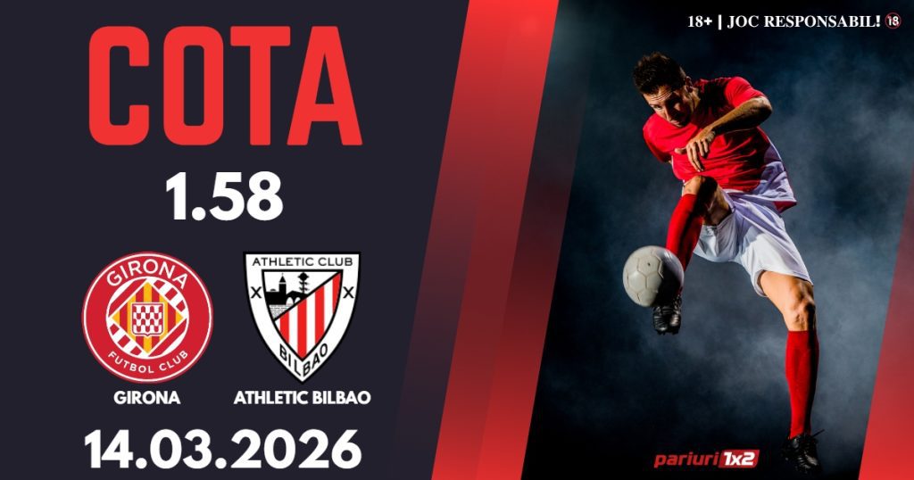 Girona – Athletic Bilbao, Ponturi Pariuri Fotbal La Liga, 14.03.2026