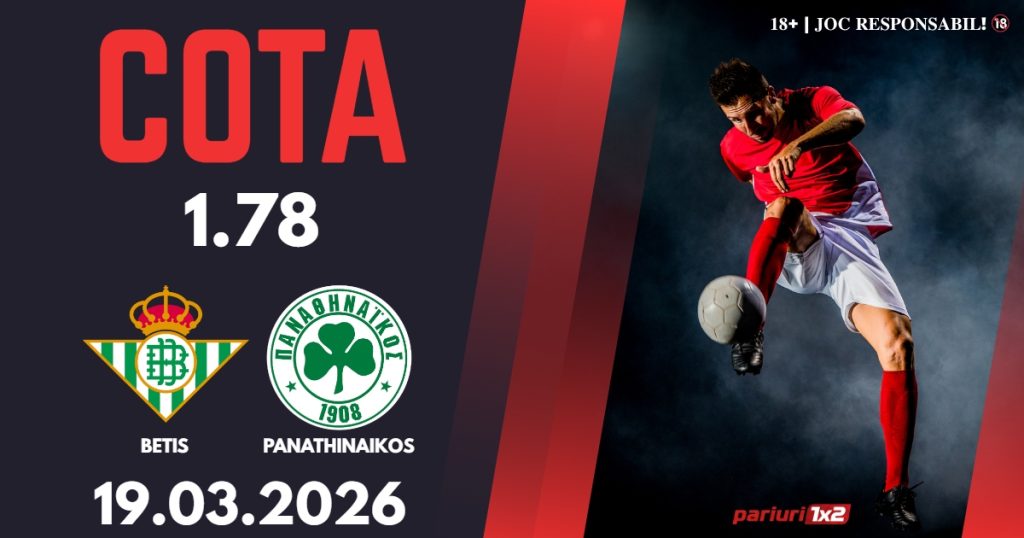 Betis – Panathinaikos, Ponturi Pariuri Fotbal Europa League, 19.03.2026