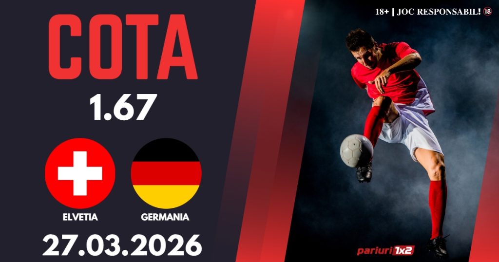 Elvetia – Germania, Ponturi Pariuri Fotbal Amicale Internationale, 27.03.2026
