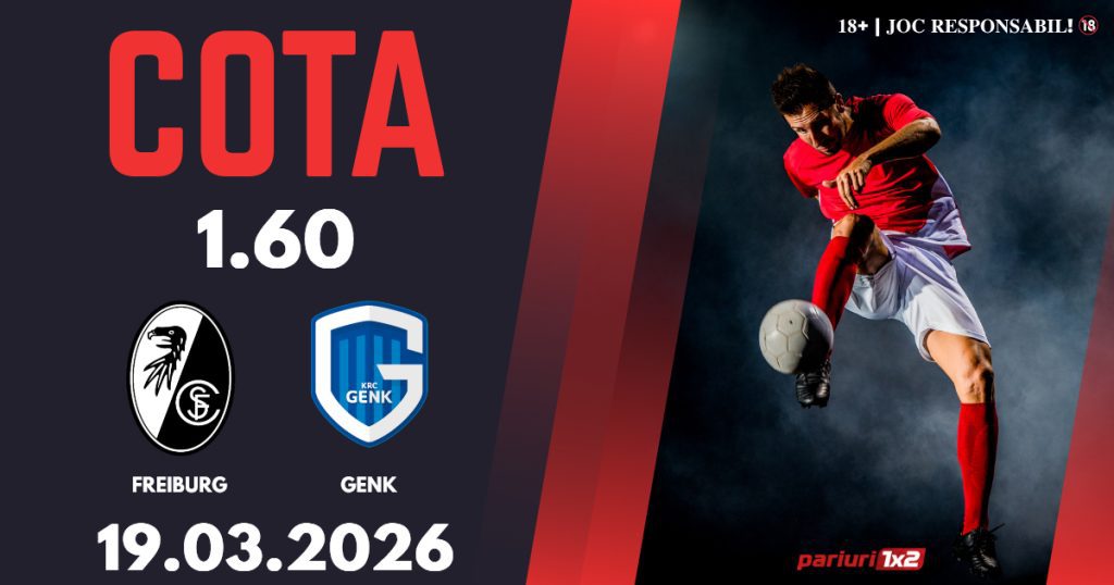 Freiburg – Genk, Ponturi Pariuri Fotbal Europa League, 19.03.2026