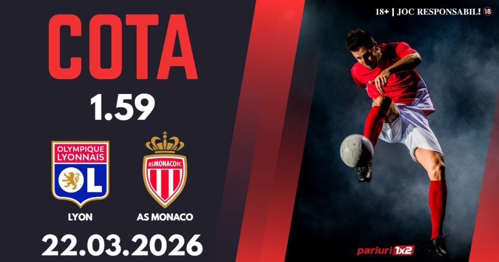 Lyon – AS Monaco, Ponturi Pariuri Fotbal Ligue 1, 22.03.2026