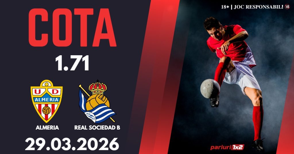Almeria – Real Sociedad B, Ponturi Pariuri Fotbal La Liga 2, 29.03.2026