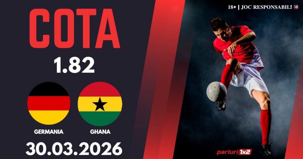 Germania – Ghana, Ponturi Pariuri Fotbal Amicale Internationale, 30.03.2026