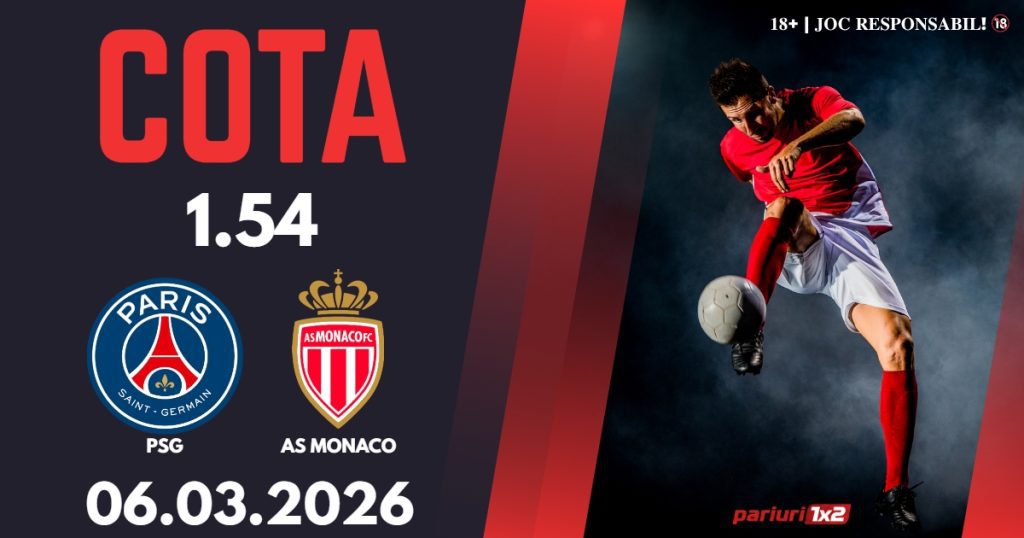 PSG – AS Monaco, Ponturi Pariuri Fotbal Ligue 1, 06.03.2026