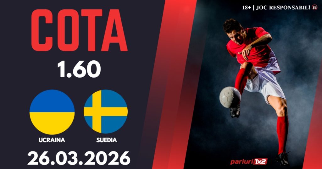 Ucraina – Suedia, Ponturi Pariuri Fotbal calificari Cupa Mondiala, 26.03.2026