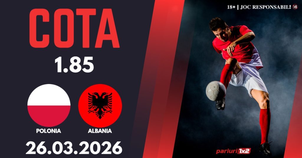 Polonia – Albania, Ponturi Pariuri Fotbal calificari Cupa Mondiala, 26.03.2026