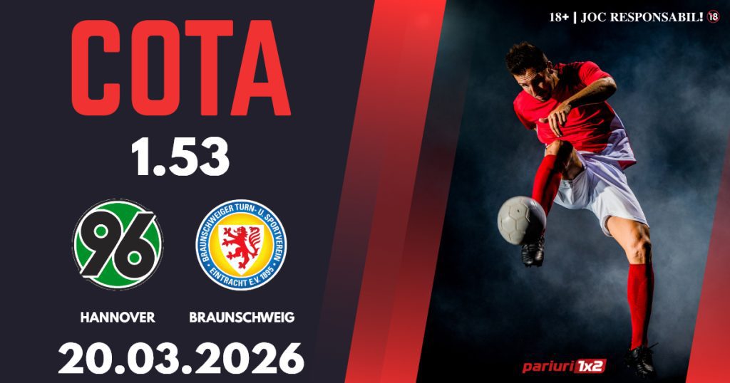 Hannover- Braunschweig, Ponturi Pariuri Fotbal Zweite Bundesliga, 20.03.2026