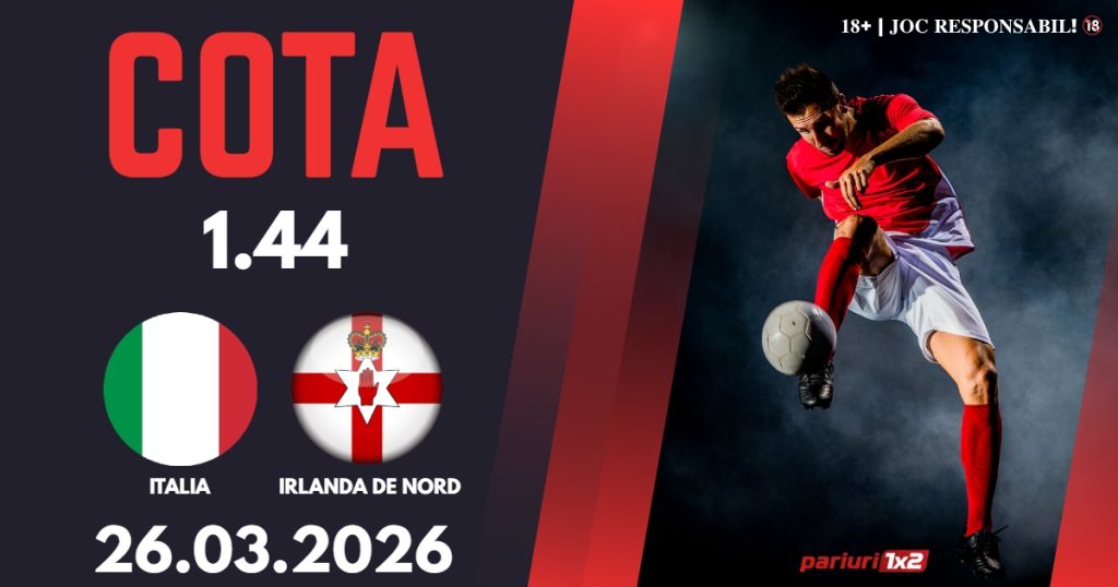 Italia – Irlanda de Nord, Ponturi Pariuri Fotbal calificari Cupa Mondiala, 26.03.2026