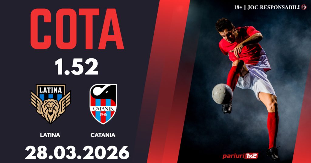 Latina – Catania, Ponturi Pariuri Fotbal Serie C, 28.03.2026