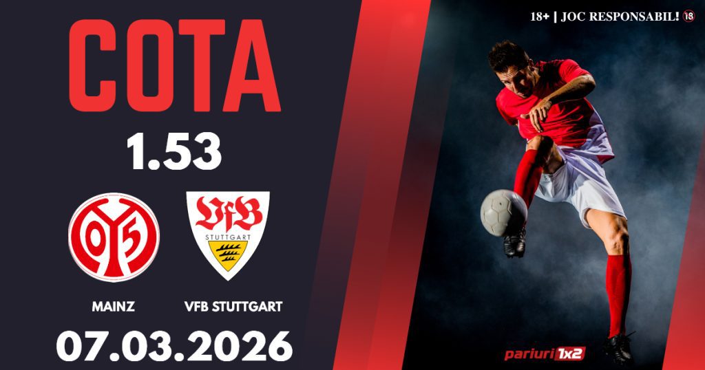 Mainz – VFB Stuttgart, Ponturi Pariuri Fotbal Bundesliga, 07.03.2026