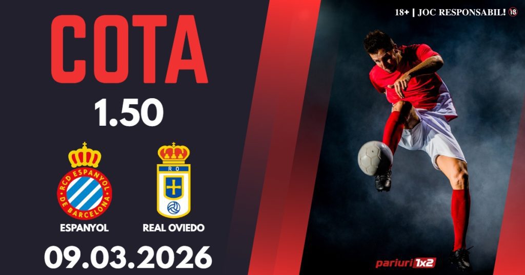 Espanyol – Real Oviedo, Ponturi Pariuri Fotbal La Liga, 09.03.2026