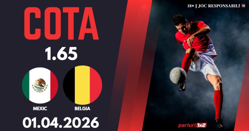 Mexic – Belgia, Ponturi Pariuri Fotbal Amicale Internationale, 01.04.2026