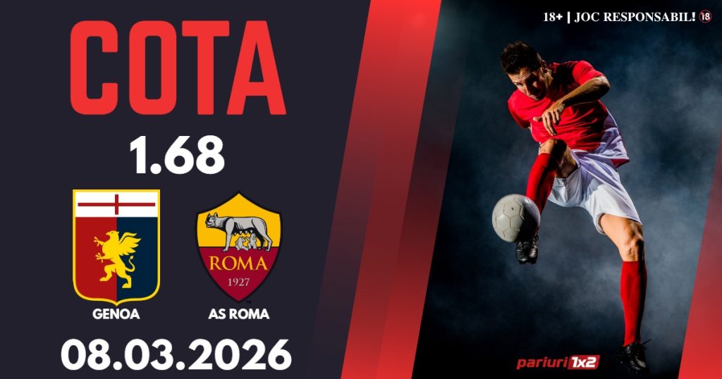Genoa – AS Roma, Ponturi Pariuri Fotbal Serie A, 08.03.2026