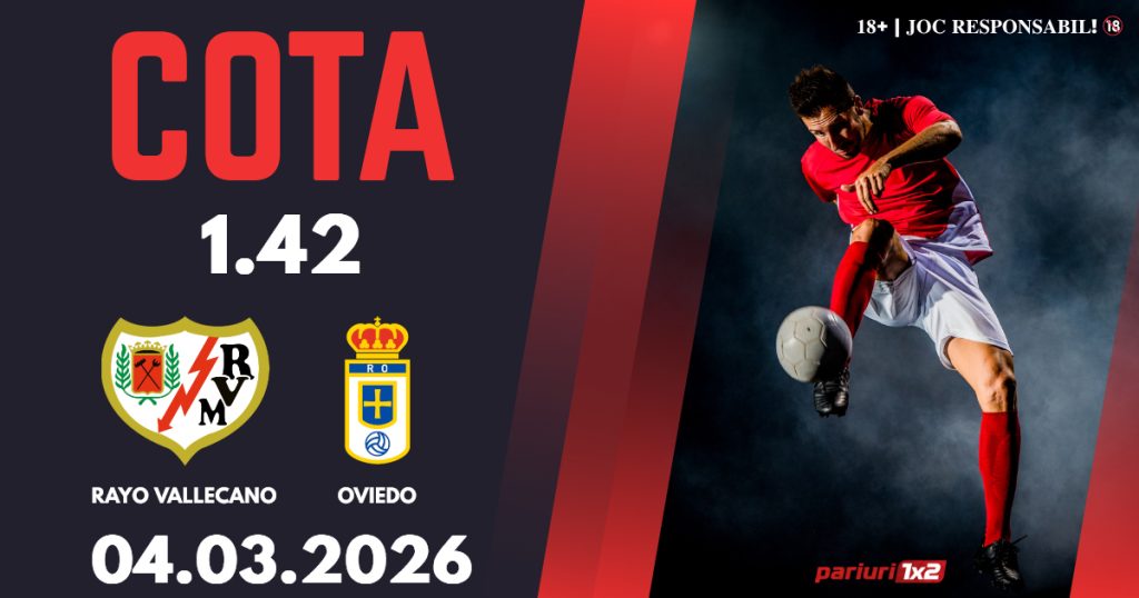 Rayo Vallecano – Oviedo, Ponturi Pariuri Fotbal La Liga, 04.03.2026