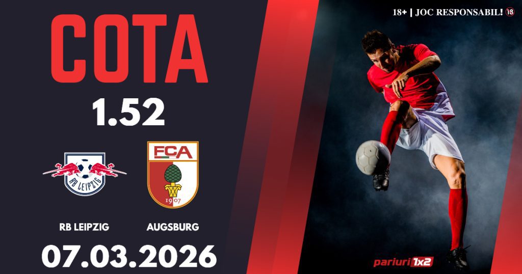 RB Leipzig – Augsburg, Ponturi Pariuri Fotbal Bundesliga, 07.03.2026