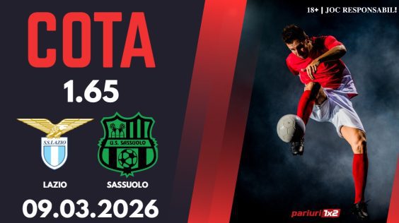 Lazio – Sassuolo, Ponturi Pariuri Fotbal Serie A, 09.03.2026
