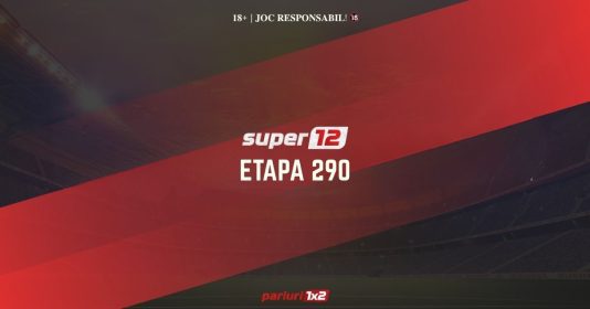 Super12 Etapa 290 (14–15 martie): Dueluri atractive în Europa și premiu de 10.000 lei CASH!