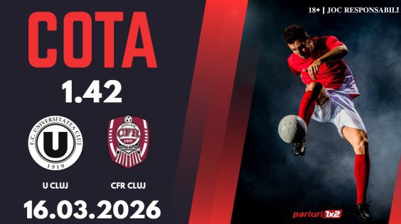 U Cluj – CFR Cluj, Ponturi Pariuri Fotbal Superliga, 16.03.2026