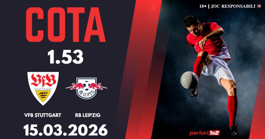 VFB Stuttgart – RB Leipzig, Ponturi Pariuri Fotbal Bundesliga, 15.03.2026