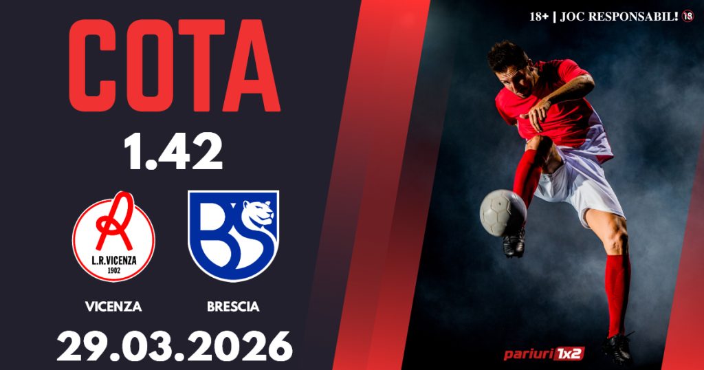 Vicenza – Brescia, Ponturi Pariuri Fotbal Serie C, 29.03.2026