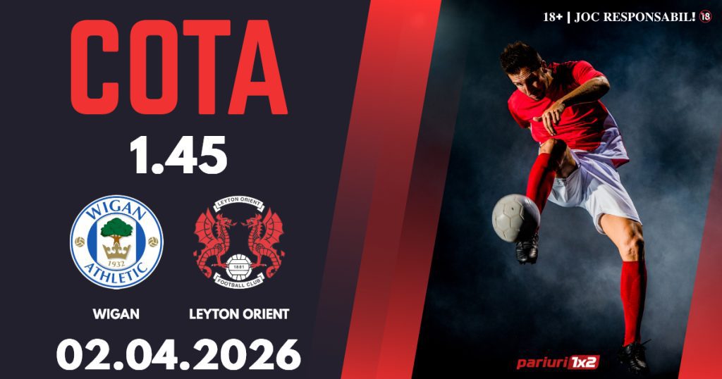 Wigan – Leyton Orient, Ponturi Pariuri Fotbal League One, 02.04.2026