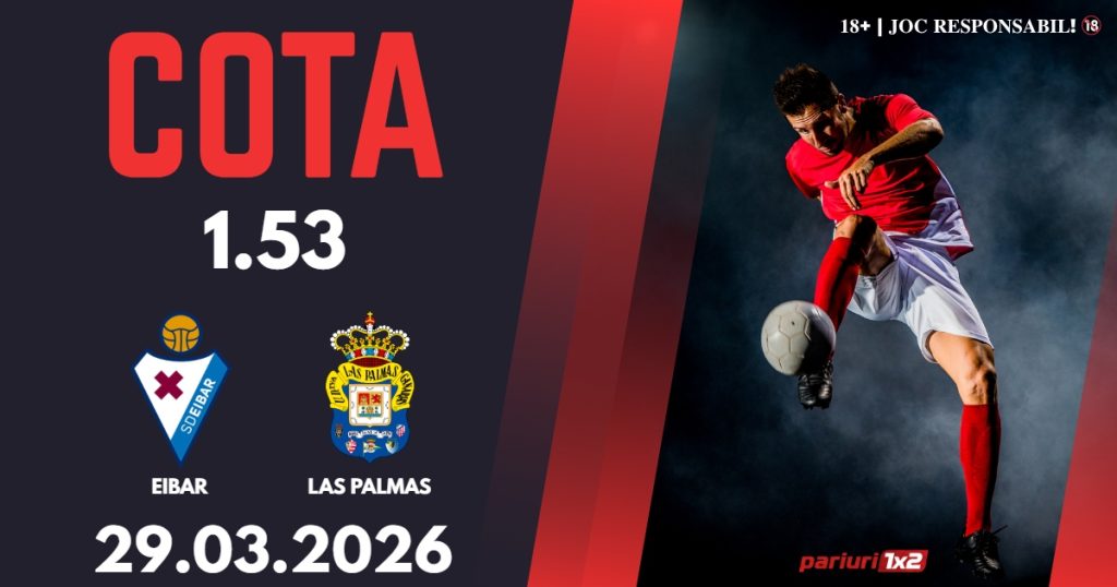 Eibar – Las Palmas, Ponturi Pariuri Fotbal La Liga 2, 29.03.2026