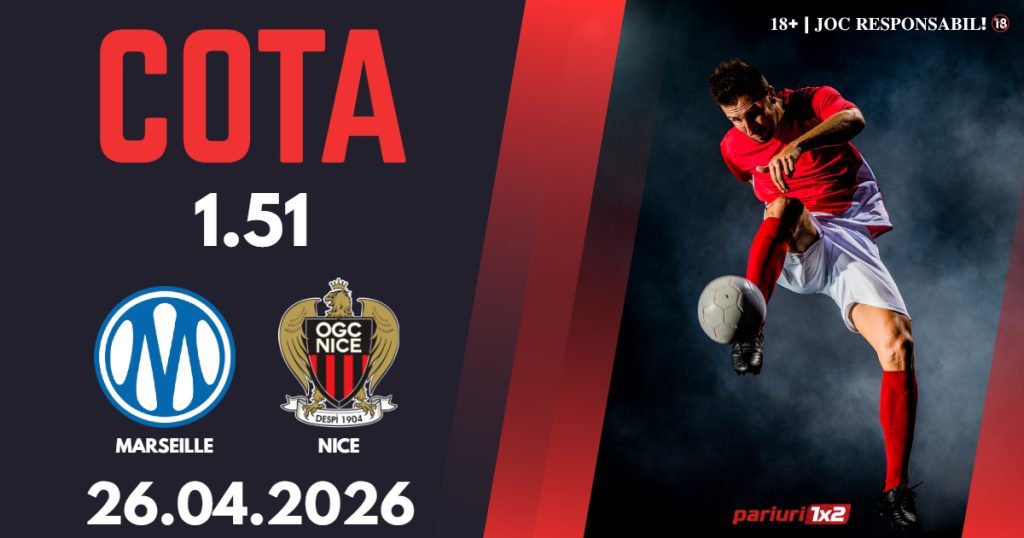 Marseille – Nice, Ponturi Pariuri Fotbal Ligue 1, 26.04.2026