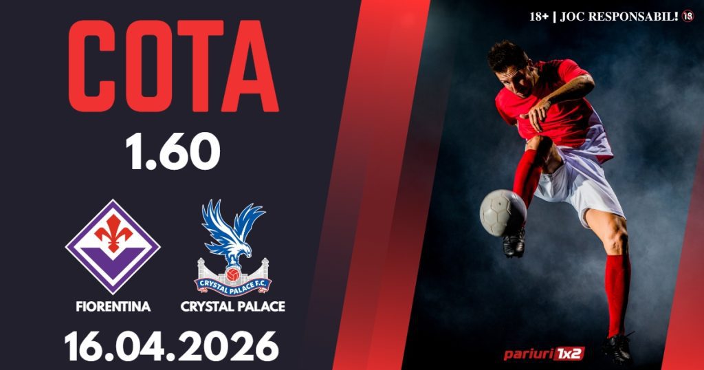 Fiorentina – Crystal Palace, Ponturi Pariuri Fotbal Conference League, 16.04.2026