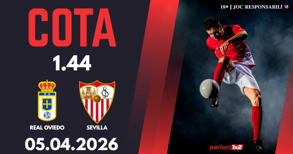 Real Oviedo – Sevilla, Ponturi Pariuri Fotbal La Liga, 05.04.2026