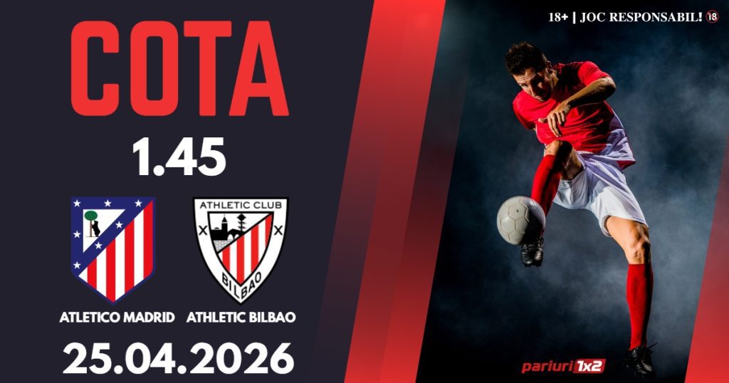 Atletico Madrid – Athletic Bilbao, Ponturi Pariuri Fotbal La Liga, 25.04.2026