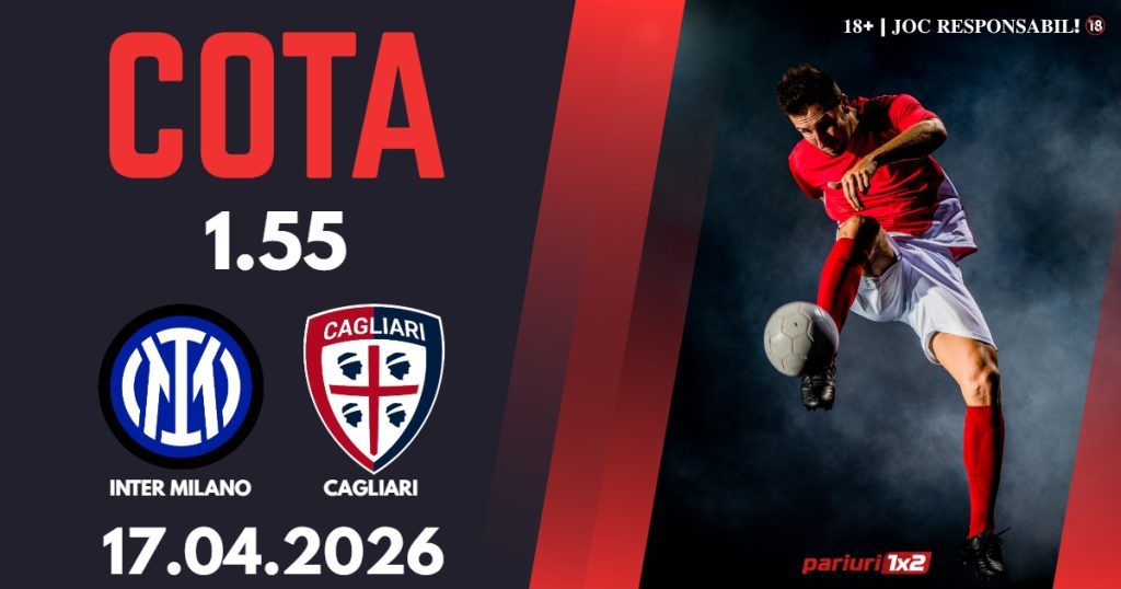 Inter Milano – Cagliari, Ponturi Pariuri Fotbal Serie A, 17.04.2026