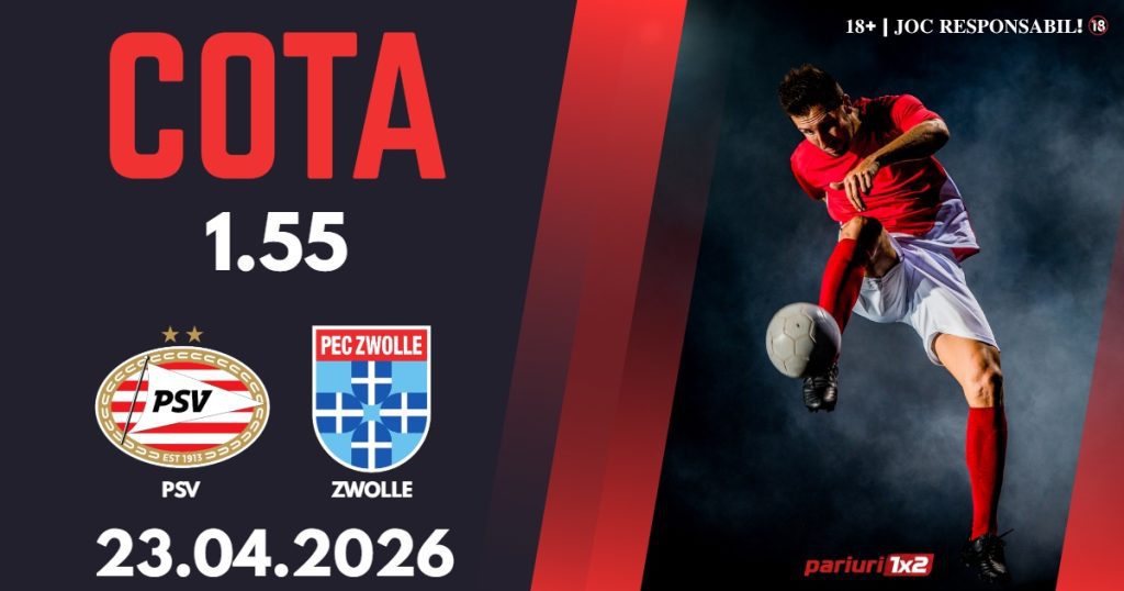PSV – Zwolle, Ponturi Pariuri Fotbal Eredivisie, 23.04.2026