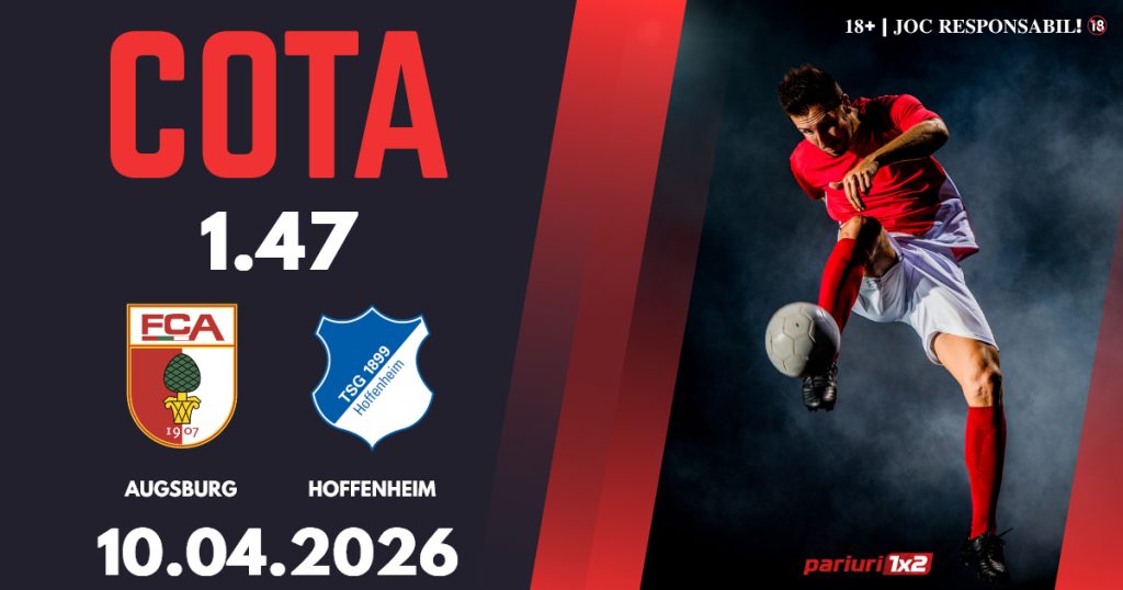 Augsburg – Hoffenheim, Ponturi Pariuri Fotbal Bundesliga, 10.04.2026
