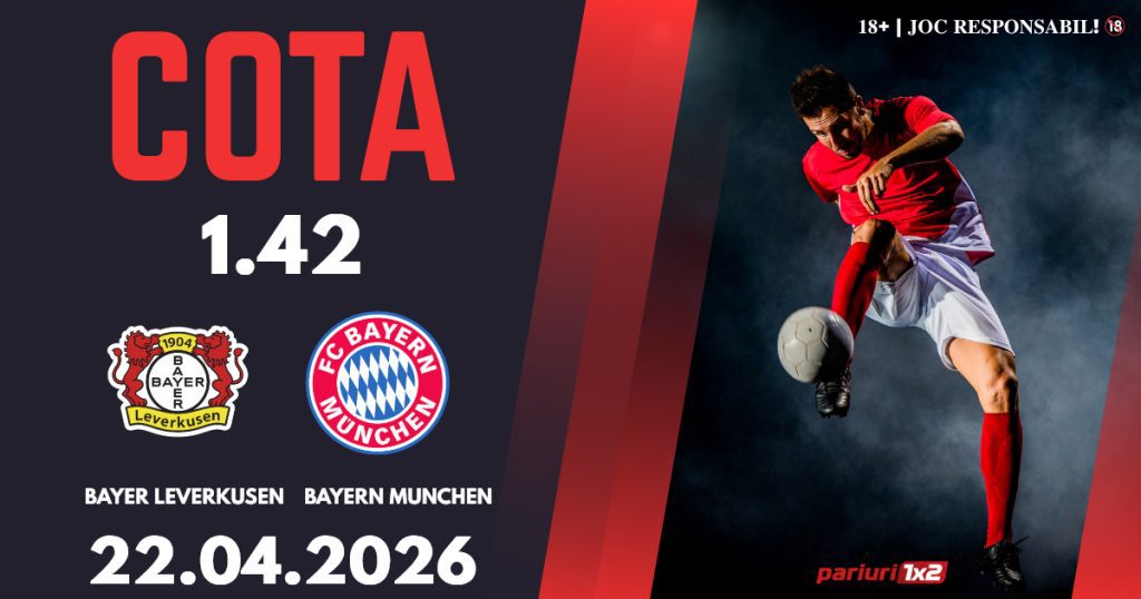 Bayer Leverkusen – Bayern Munchen, Ponturi Pariuri Fotbal Cupa Germaniei, 22.04.2026