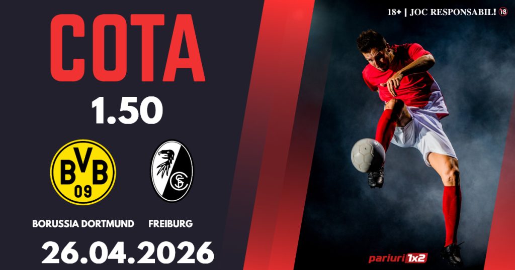 Borussia Dortmund – Freiburg, Ponturi Pariuri Fotbal Bundesliga, 26.04.2026