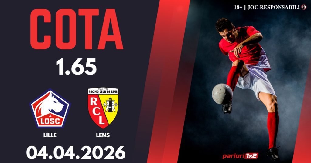 Lille – Lens, Ponturi Pariuri Fotbal Ligue 1, 04.04.2026