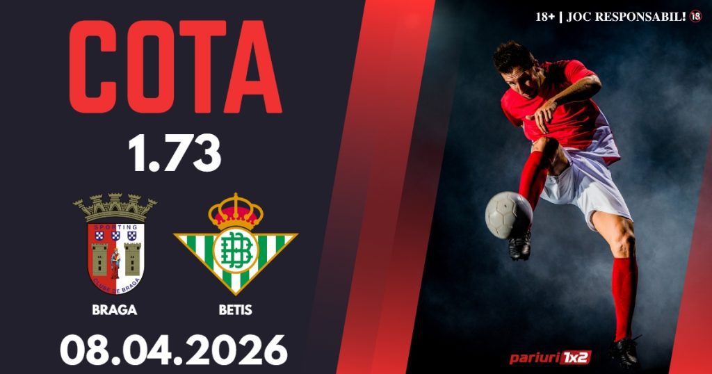 Braga – Betis, Ponturi Pariuri Fotbal Europa League, 08.04.2026