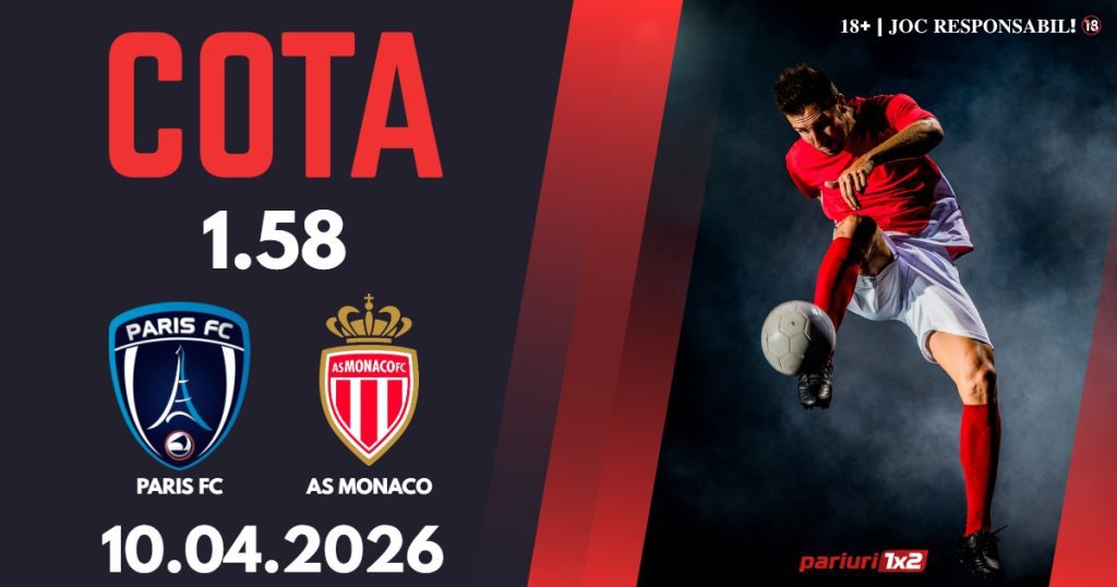 Paris FC – AS Monaco, Ponturi Pariuri Fotbal Ligue 1, 10.04.2026