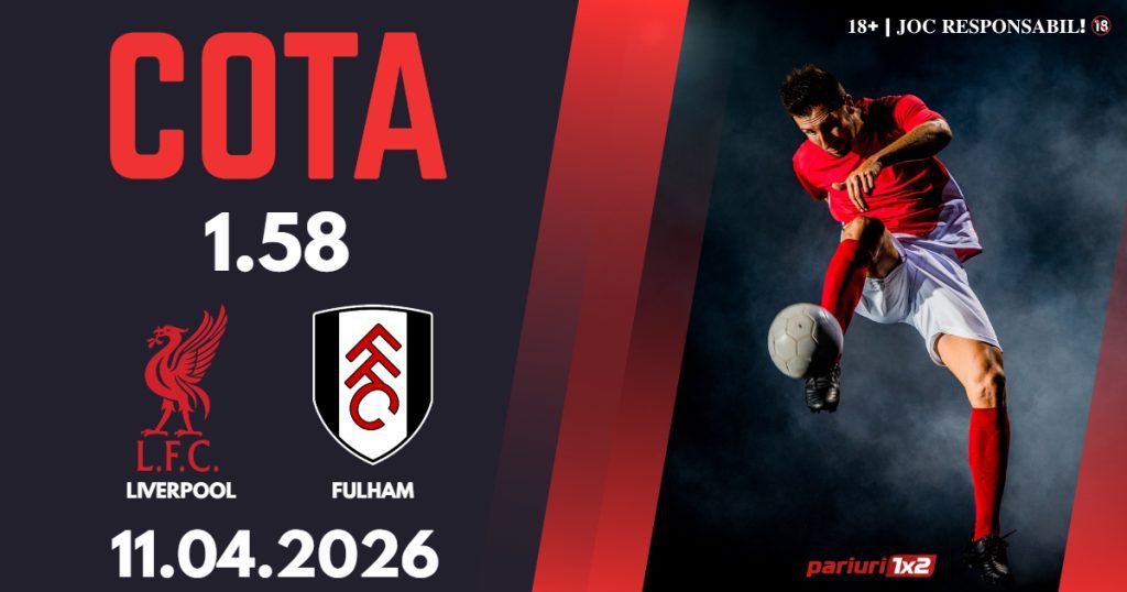Liverpool – Fulham, Ponturi Pariuri Fotbal Premier League, 11.04.2026